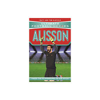 John Blake Publishing Ltd Alisson (Ultimate Football Heroes - the No. 1 football series) (häftad, eng)