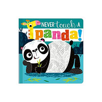 MAKE BELIEVE IDEAS Never Touch a Panda! (bok, board book, eng)