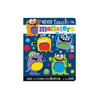 MAKE BELIEVE IDEAS Never Touch The Monsters (bok, board book, eng)