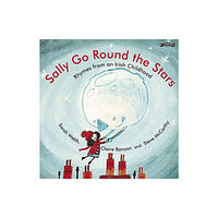 O'Brien Press Ltd Sally Go Round the Stars (bok, board book, eng)