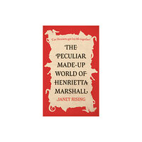 Troubador Publishing The Peculiar Made-up World of Henrietta Marshall (häftad, eng)