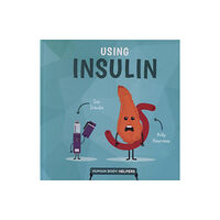 BookLife Publishing Using Insulin (inbunden, eng)