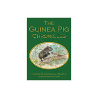 Troubador Publishing The Guinea Pig Chronicles (inbunden, eng)