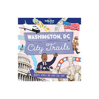 Lonely Planet Global Limited Lonely Planet Kids City Trails - Washington DC (häftad, eng)