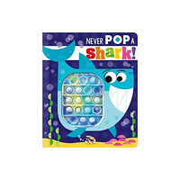 MAKE BELIEVE IDEAS Never Pop a Shark! (bok, board book, eng)