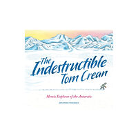 Hachette Children's Group The Indestructible Tom Crean (häftad, eng)