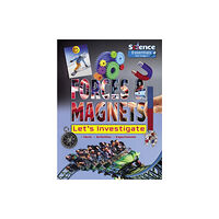 Ruby Tuesday Books Ltd Forces and Magnets (häftad, eng)