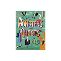 Lonely Planet Global Limited Lonely Planet Kids Atlas of Monsters and Ghosts (inbunden, eng)