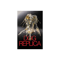 Independent Publishing Network Dog Replica (häftad, eng)