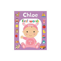 Gardners Personalisation First Words Chloe (bok, board book, eng)