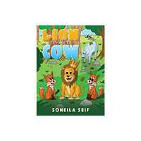 Austin Macauley Publishers The Lion and the Cow (häftad, eng)