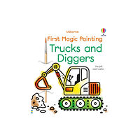 Usborne Publishing Ltd First Magic Painting Trucks and Diggers (häftad, eng)