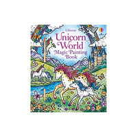 Usborne Publishing Ltd Unicorn World Magic Painting Book (häftad, eng)