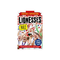 Hachette Children's Group Football Superstars: Lionesses Rule (häftad, eng)