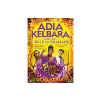 Usborne Publishing Ltd Adia Kelbara and the Circle of Shamans (inbunden, eng)