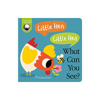 Little Tiger Press Group Little Hen! Little Hen! What Can You See? (bok, board book, eng)