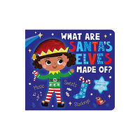 Little Tiger Press Group What Are Santa's Elves Made Of? (bok, board book, eng)