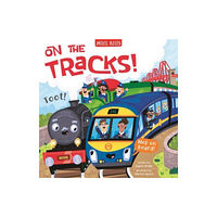 Miles Kelly Publishing Ltd On the Tracks! (häftad, eng)