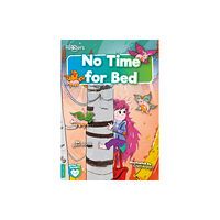 BookLife Publishing No Time for Bed (häftad, eng)