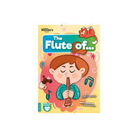 BookLife Publishing The Flute of (häftad, eng)