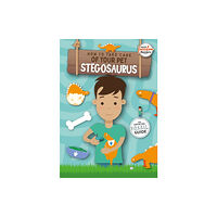 BookLife Publishing How to Take Care of Your Pet Stegosaurus (häftad, eng)