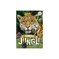 BookLife Publishing Champions of the Jungle (häftad, eng)