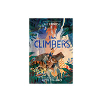 Little Tiger Press Group The Climbers (inbunden, eng)