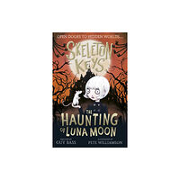 Little Tiger Press Group Skeleton Keys: The Haunting of Luna Moon (häftad, eng)