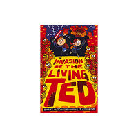 Little Tiger Press Group Invasion of the Living Ted (häftad, eng)