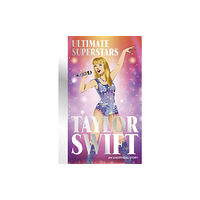 Bonnier Books Ltd Ultimate Superstars: Taylor Swift (häftad, eng)