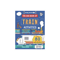 Lonely Planet Global Limited Lonely Planet Kids The Big Book of Train Activities (häftad, eng)