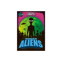 BookLife Publishing The Attack of the Aliens (häftad, eng)
