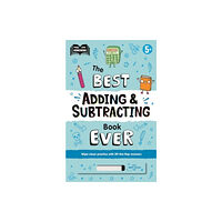 Bonnier Books Ltd 5+ Best Adding & Subtracting Book Ever (bok, board book, eng)