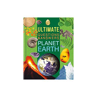 Bonnier Books Ltd Ultimate Questions & Answers: Planet Earth (inbunden, eng)