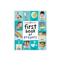 Priddy Books First Book of Prayers (bok, board book, eng)