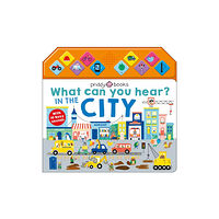 Priddy Books What Can You Hear? In The City (bok, board book, eng)