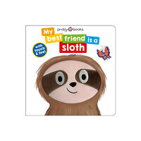 Priddy Books My Best Friend Is A Sloth (bok, board book, eng)