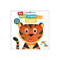 Priddy Books My Best Friend Is A Tiger (bok, board book, eng)