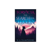 Troubador Publishing Torvicia – The Search for Alfarin (häftad, eng)