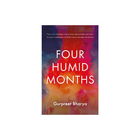 Troubador Publishing Four Humid Months (häftad, eng)