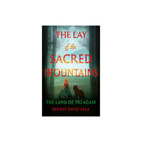 Troubador Publishing The Lay of the Sacred Mountains (häftad, eng)