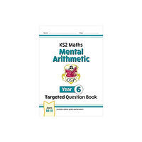 Coordination Group Publications Ltd (CGP) KS2 Maths Year 6 Mental Arithmetic Targeted Question Book (includes Online Answers & Audio Tests) (häftad, eng)