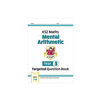 Coordination Group Publications Ltd (CGP) KS2 Maths Year 3 Mental Arithmetic Targeted Question Book (includes Online Answers & Audio Tests) (häftad, eng)