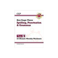 Coordination Group Publications Ltd (CGP) KS3 Year 9 Spelling, Punctuation and Grammar 10-Minute Weekly Workouts (häftad, eng)