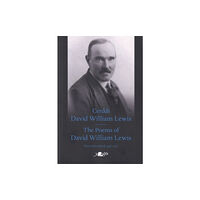 Y Lolfa Cerddi David William Lewis the Poems of David William Lewis (häftad, eng)