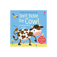 Usborne Publishing Ltd Don't Tickle the Cow! (bok, board book, eng)