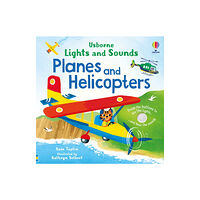 Usborne Publishing Ltd Lights and Sounds Planes and Helicopters (bok, board book, eng)