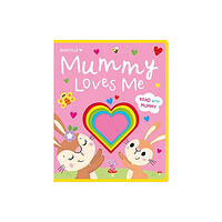 Gemini Books Group Ltd Mummy Loves Me (bok, board book, eng)