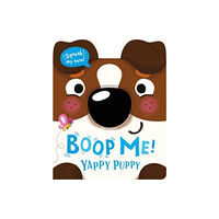 Gemini Books Group Ltd Boop Me! Yappy Puppy (bok, board book, eng)