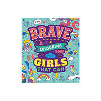 Bonnier Books Ltd Brave: A Colouring Book for Girls That Can (häftad, eng)